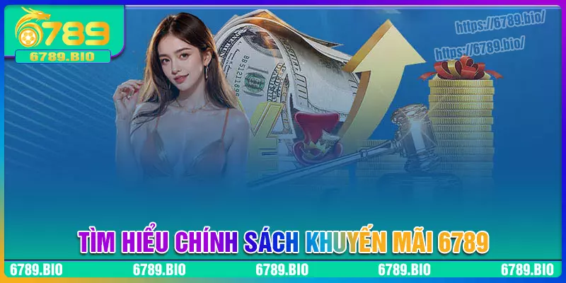 Tìm hiểu về khuyến mãi 6789